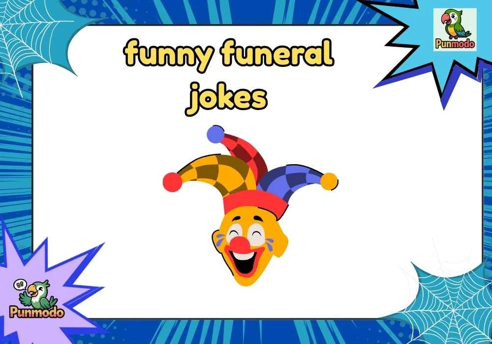 funny funeral jokes
