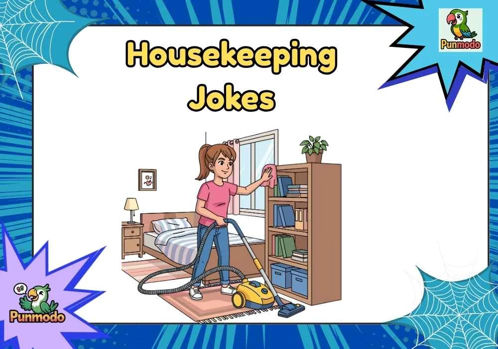 Housekeeping Jokes