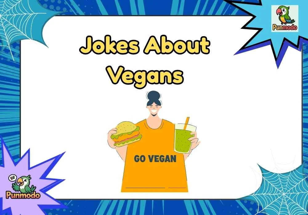 Jokes About Vegans