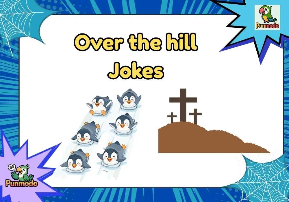 over the hill jokes
