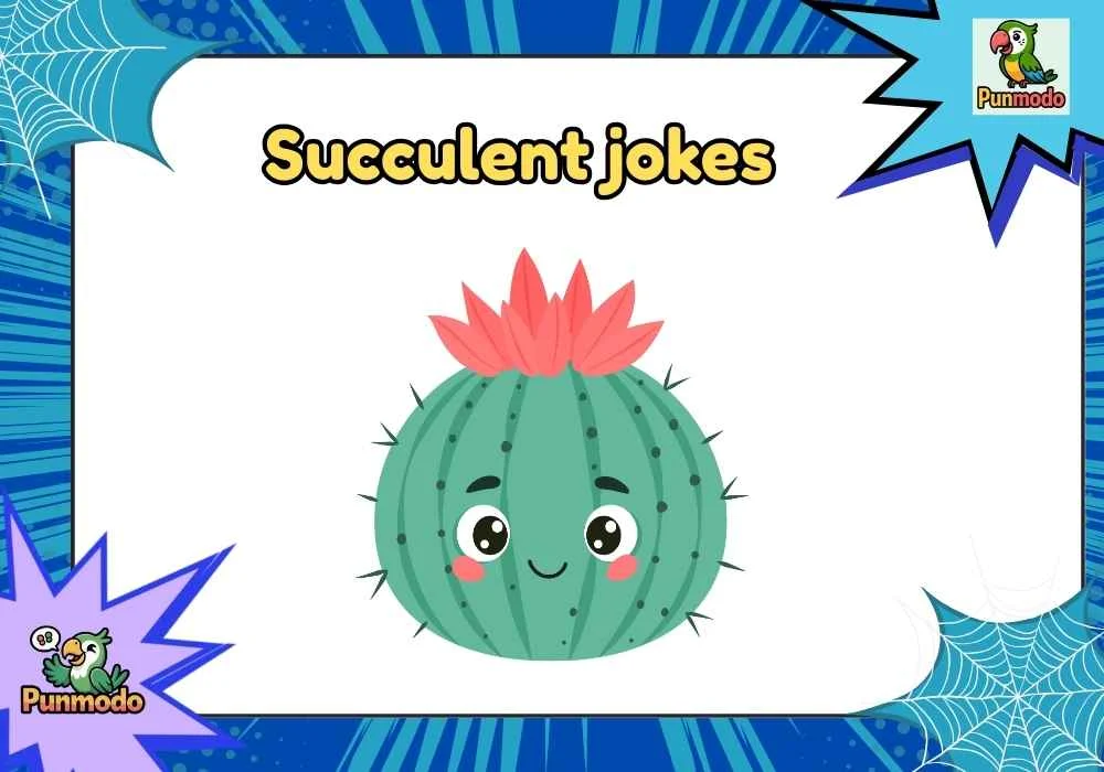 succulent jokes