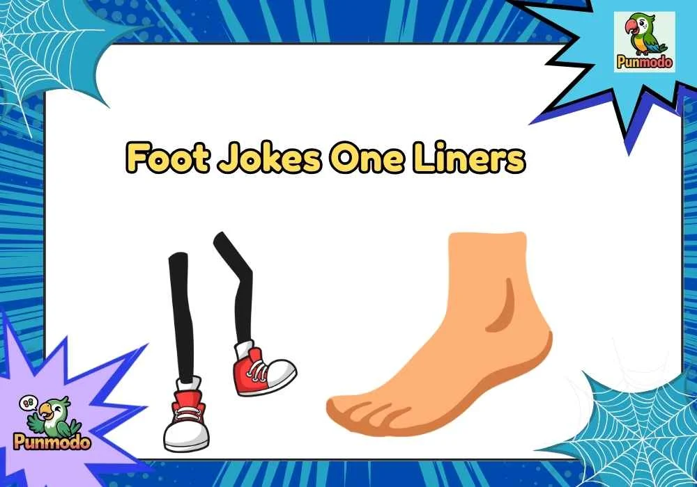 Foot Jokes One Liners