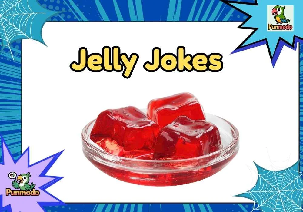 Jelly Jokes
