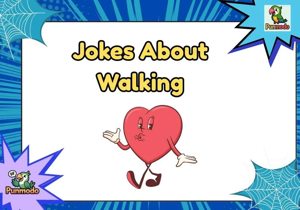 Jokes About Walking