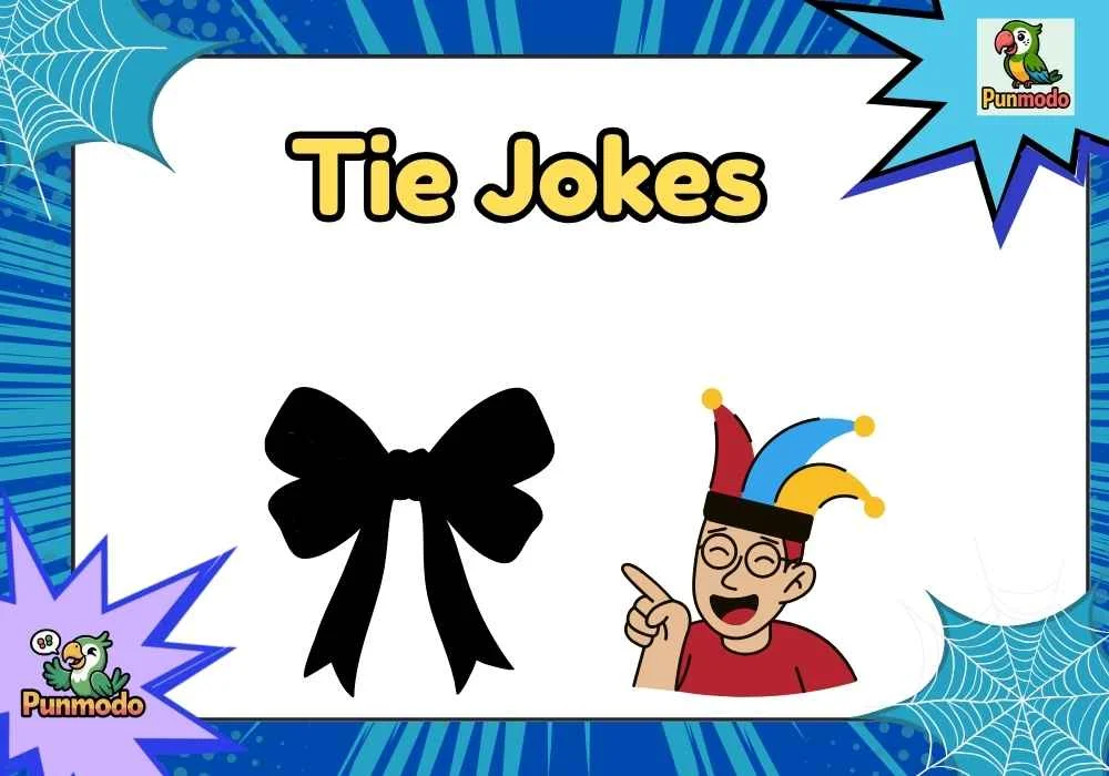 Tie Jokes