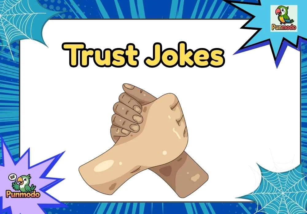 Trust Jokes