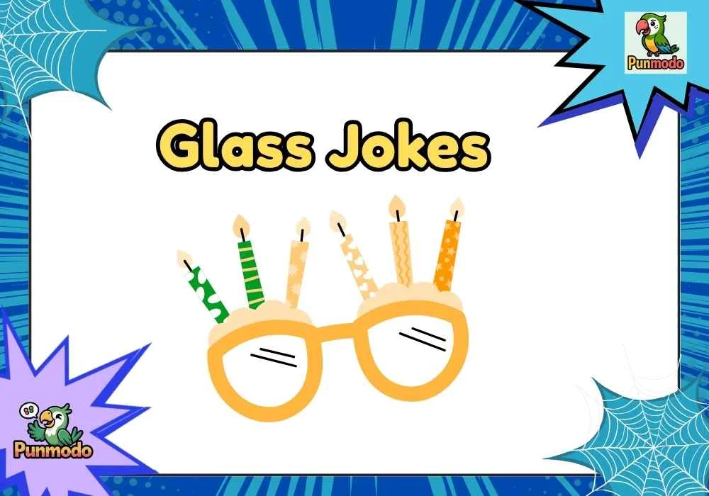 Glass Jokes