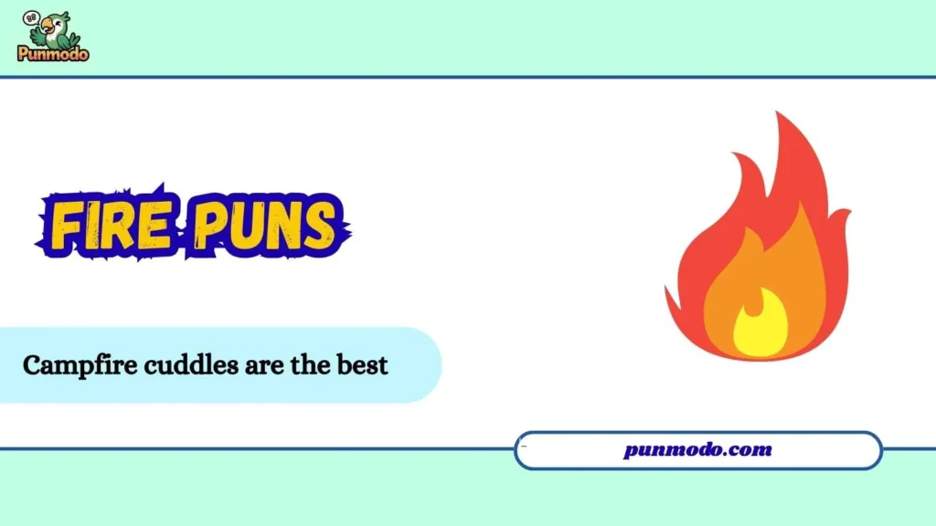 fire puns