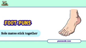 foot puns