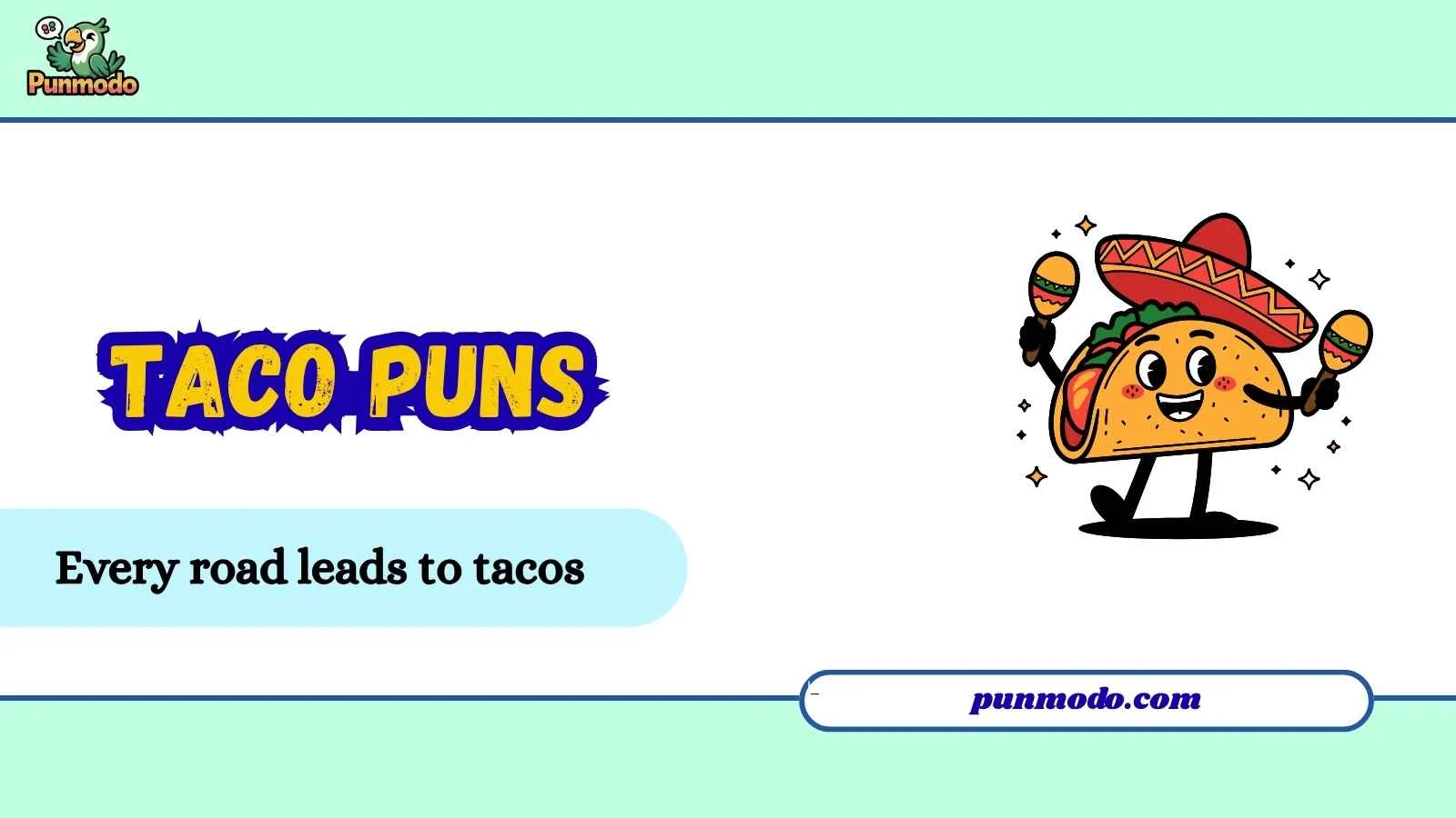 234+ Witty Taco Puns Must Read One Liners 2026