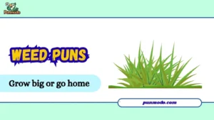 weed puns
